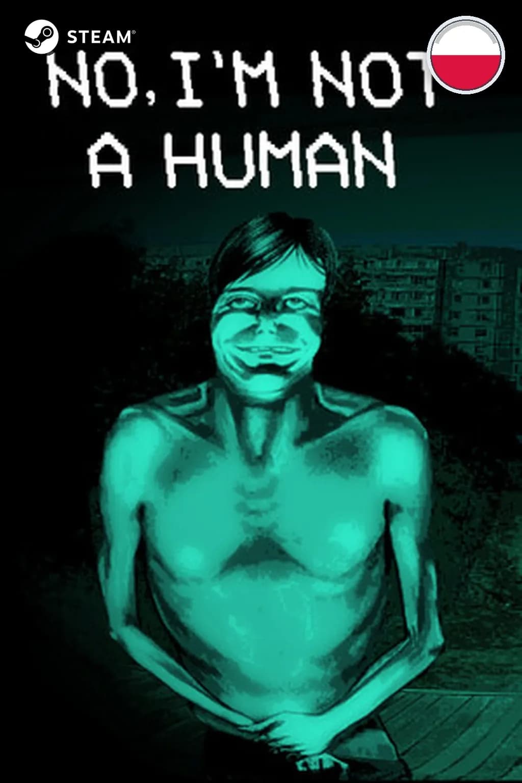 No, I'm not a Human — Польша